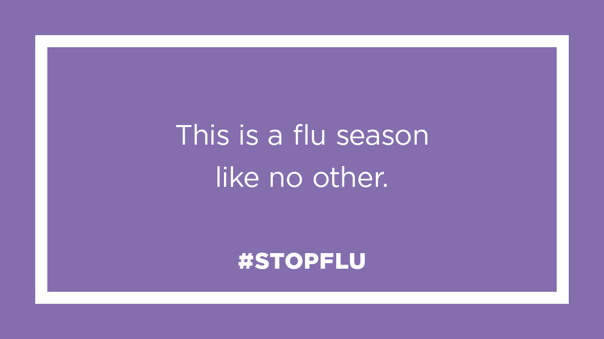 This is a flu season like no other. #StopFlu